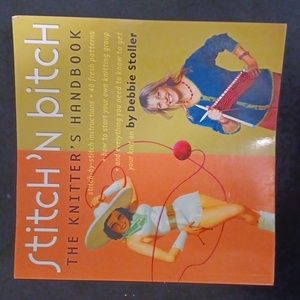 Stitch 'n B!tch: The Knitter's Handbook